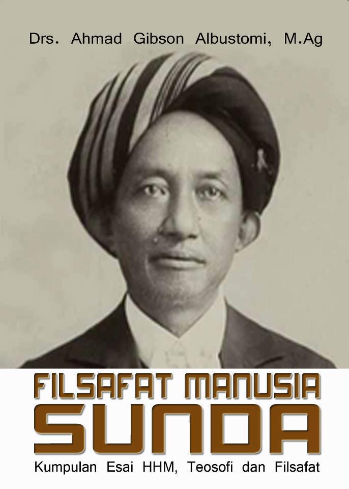Jati Diri Manusia Sunda Sejati ala Haji Hasan Mustofa