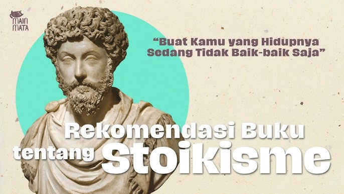 Nah Ini Dia! 5 Rekomendasi Buku Filsafat Stoik yang Terbit di Indonesia
